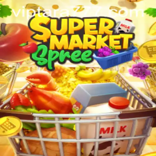 Discover the Thrills of SupermarketSpree with Tara777