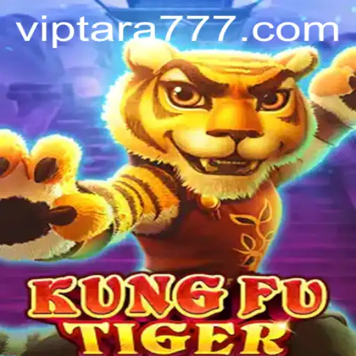 Explore the Thrilling World of KungFuTiger with Tara777